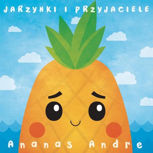 Ananas Andre - Jarzynki i Przyjaciele