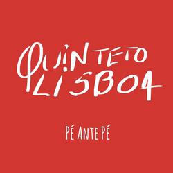 Pé ante Pé - Quinteto Lisboa