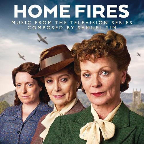 Home Fires (Music from the Television Series) - Samuel Sim