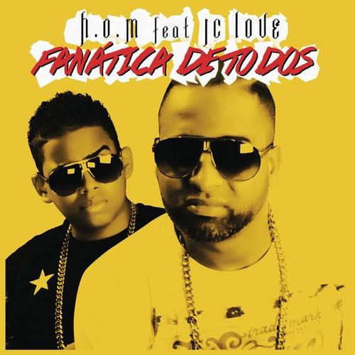 Fanatica de Todos - H.O.M.