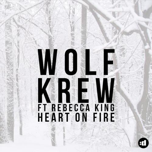Heart On Fire - Wolf Krew