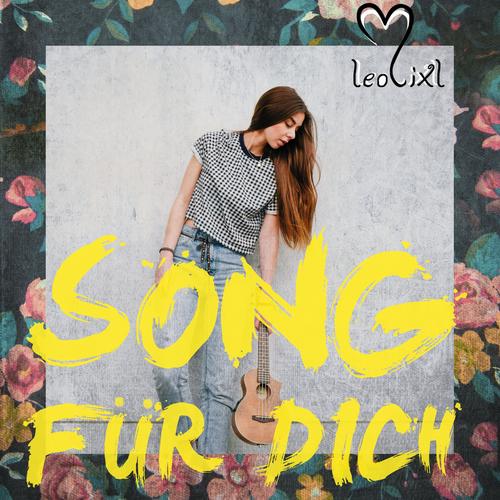 Song für dich - Leolixl