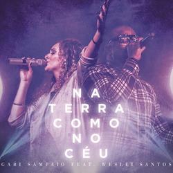 Na Terra Como No Céu (Here As In Heaven) - Gabi Sampaio - Weslei Santos