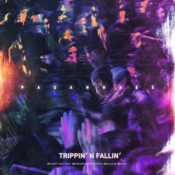Trippin’ N Fallin’ (EP) - Pasannabe