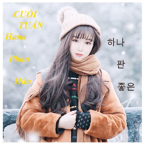 Cuối Tuần (Single) - Hana Phan Hân