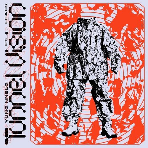 Tunnel Vision (Single) - Yung Nnelg - Leafs