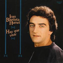 Hay Que Vivir (Remasterizado) - Joan Baptista Humet