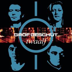 Twaalf - Grof Geschut