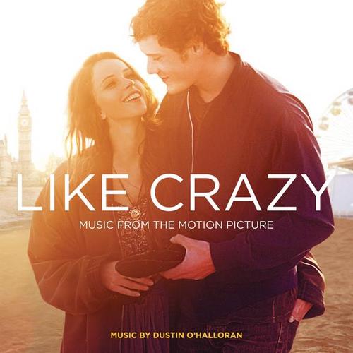 Like Crazy (Music from the Motion Picture) - Dustin O