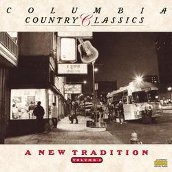 Columbia Country Classics Volume 5:  A New Tradition - 