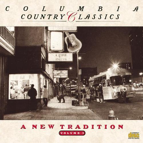Columbia Country Classics Volume 5:  A New Tradition - 
