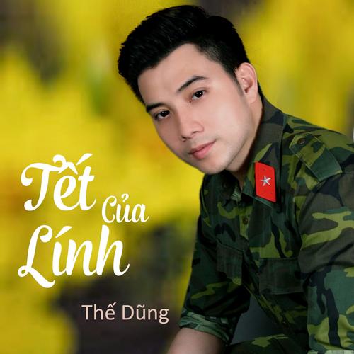 Tết Của Lính (Single) - Thế Dũng