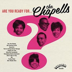 Are You Ready For The Chapells? - The Chapells