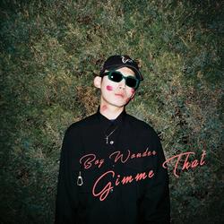Gimme That (Single) - Boy Wonder