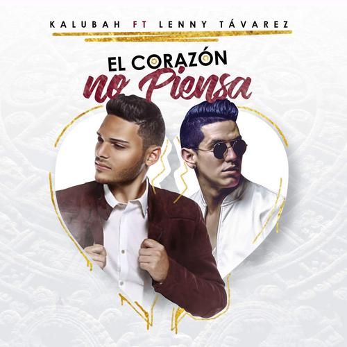 El Corazón No Piensa (Single) - Kalubah