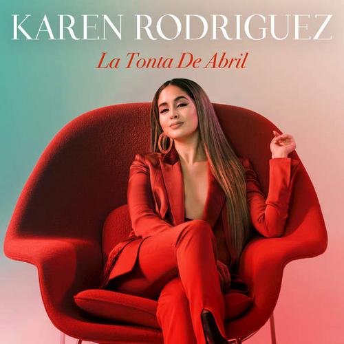 La Tonta De Abril (Single) - Karen Rodriguez