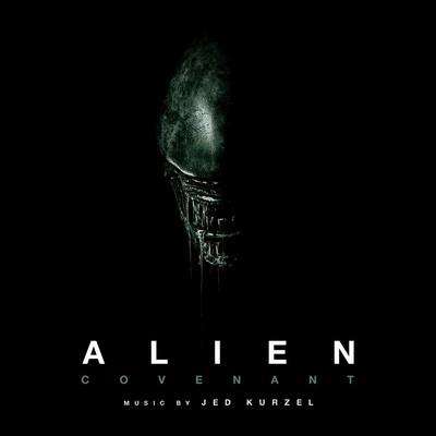 Alien: Covenant OST - Jed Kurzel