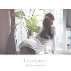 Love Latte (Single) - J Mellow