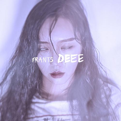 Deee (Single) - Frants