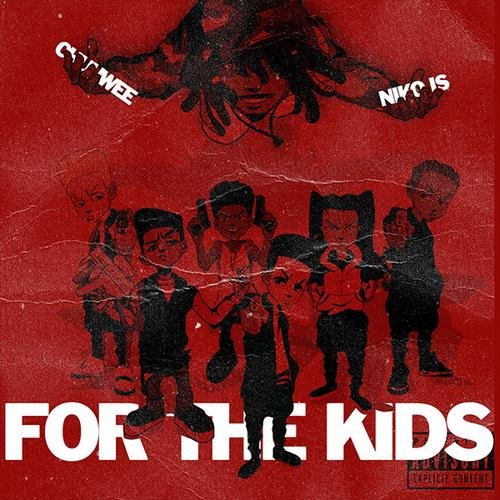 For The Kids (Single) - Chuuwee - Niko Is