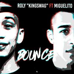 Bounce (Single) - Roly Kingswag - Miguelito