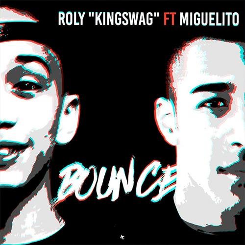 Bounce (Single) - Roly Kingswag - Miguelito