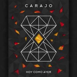 Hoy Como Ayer (En Vivo) - Carajo