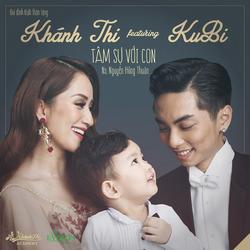 Tâm Sự Với Con (Single) - Khánh Thi -  Ku Bi