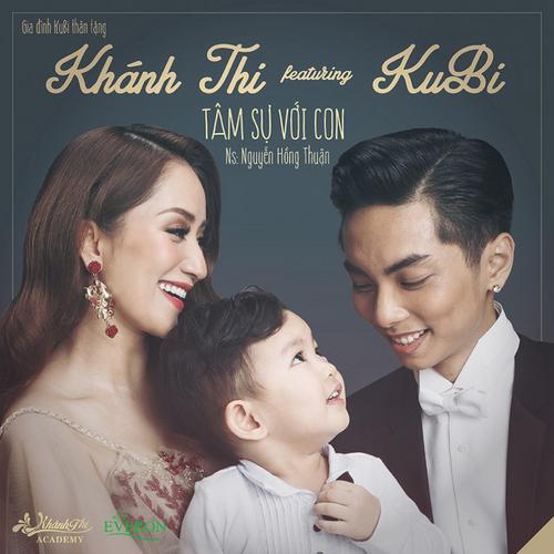 Tâm Sự Với Con (Single) - Khánh Thi -  Ku Bi