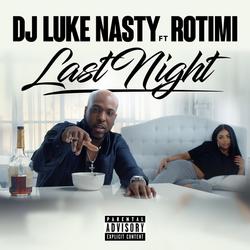Last Night (Single) - DJ Luke Nasty