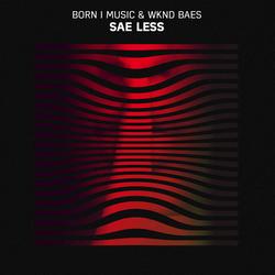 Sae Less (Single) - Born I Music