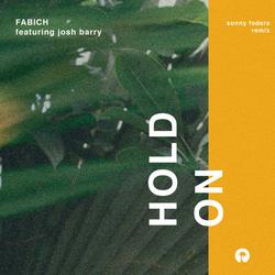 Hold On (Sonny Fodera Remix) - Fabich
