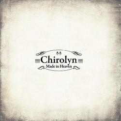 Made in Heaven - Chirolyn