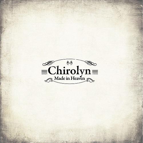 Made in Heaven - Chirolyn
