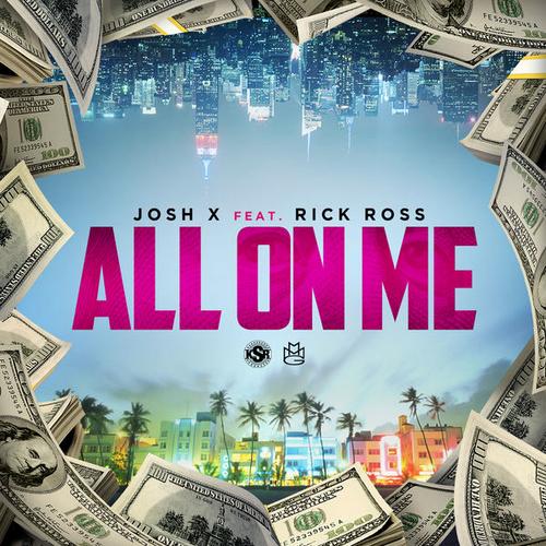 All On Me (Single) - Josh X