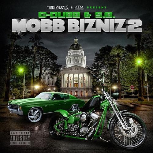 Mobb Bizniz 2 - C-Dubb