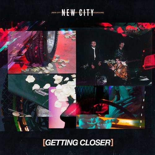 Getting Closer (Single) - NEW CITY