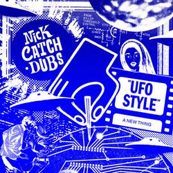 UFO Style (Single) - Nick Catchdubs