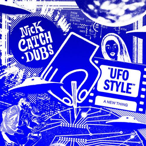 UFO Style (Single) - Nick Catchdubs