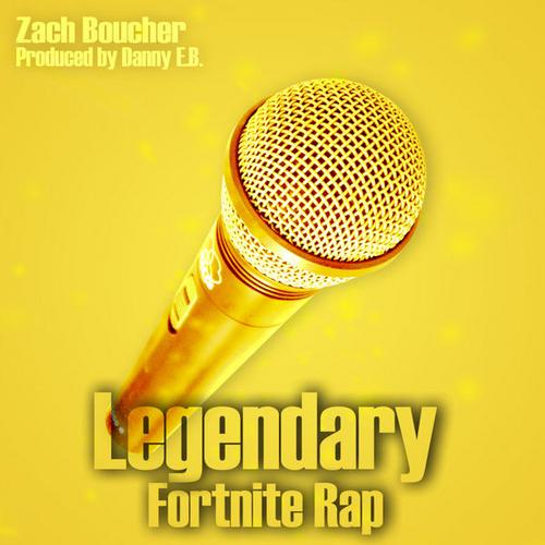 Legendary (Single) - Zach Boucher