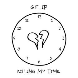 Killing My Time (Single) - G Flip