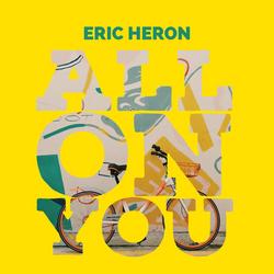 All On You (Single) - Eric Heron