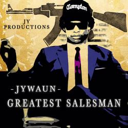 Greatest Salesman (Single) - Jywaun