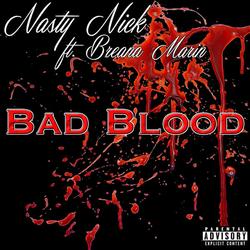 Bad Blood (Single) - Nasty Nick