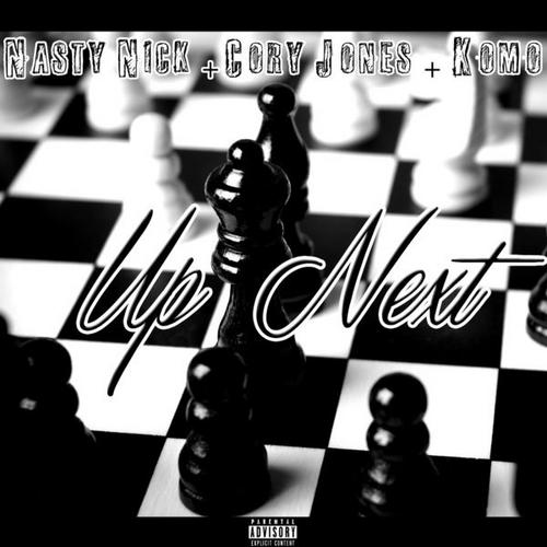 Up Next (Single) - Nasty Nick