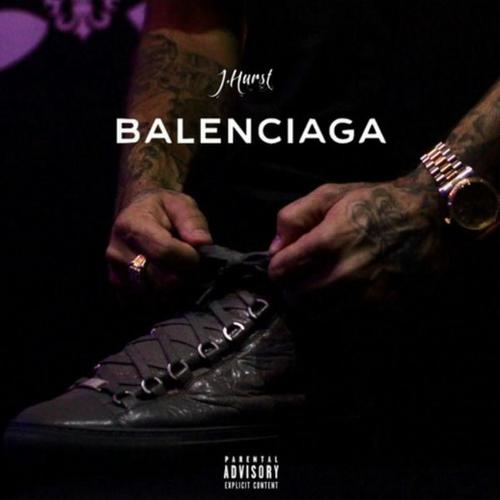 Balenciaga (Single) - J.Hurst