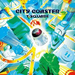 CITY COASTER - T-SQUARE
