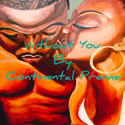 Without You (Single) - Continental Preme