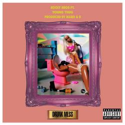 Drunk Mess (Single) - Kooly Bros