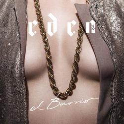 El Barrio (Single) - Eden xo
